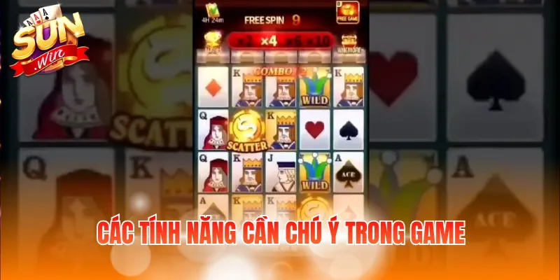 Các tính năng cần chú ý trong game
